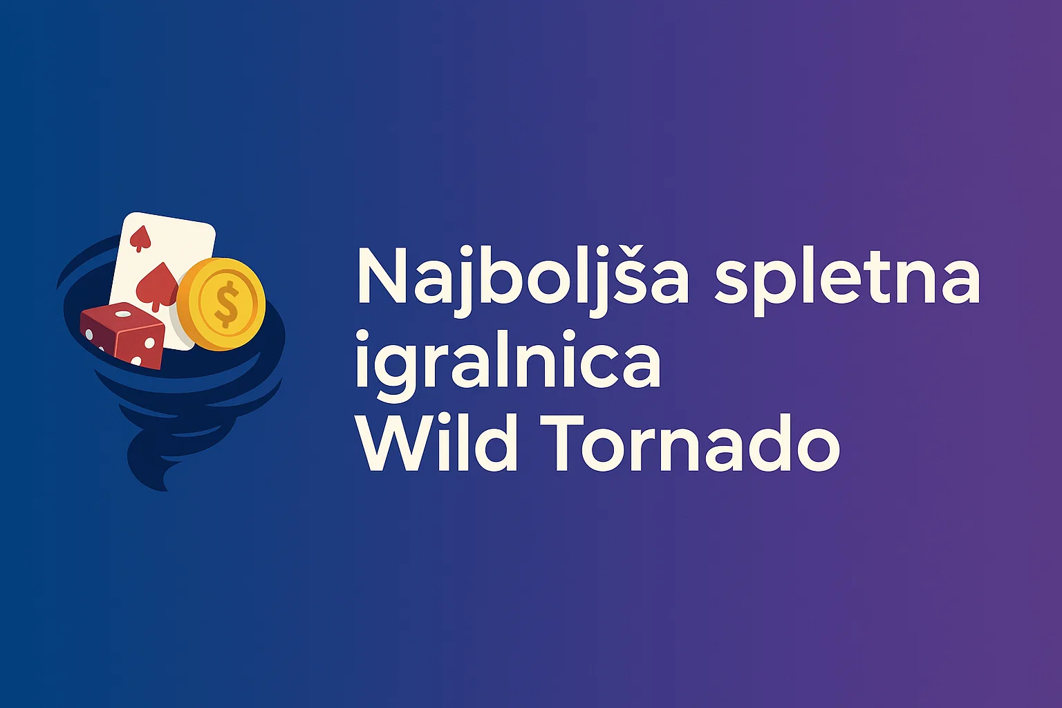 Najboljša spletna igralnica Wild Tornado